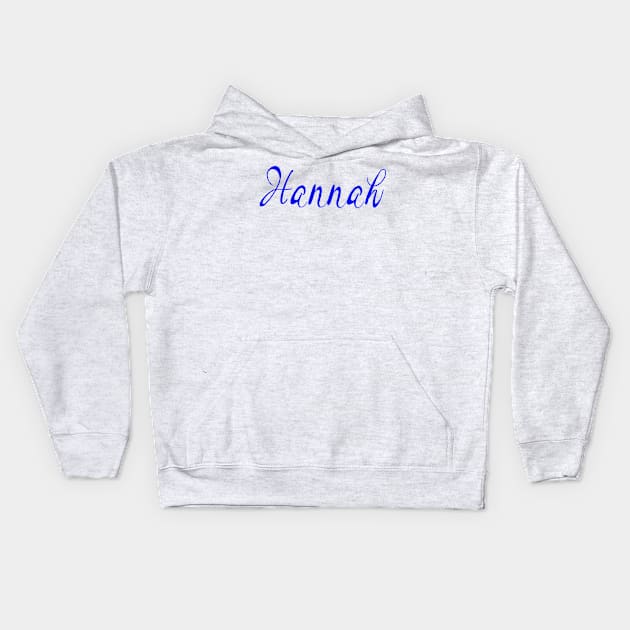 Top 10 best personalised gifts 2022  - Hannah - personalised,personalized custom, customised, customised name blue on white background. Hannah Kids Hoodie by Artonmytee